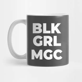 BLacK GiRL MaGiC Mug